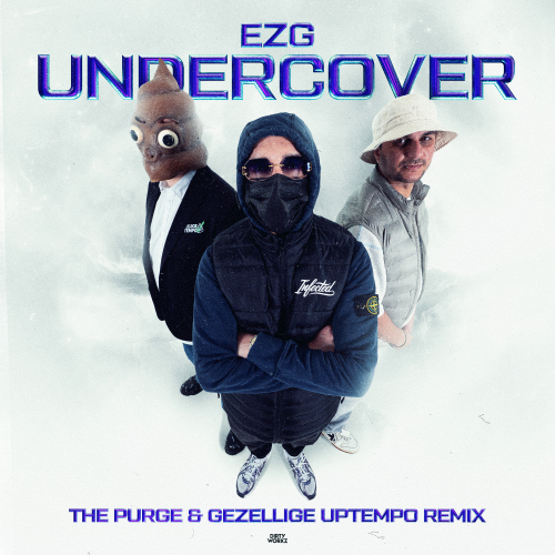Undercover (The Purge & Gezellige Uptempo Remix)