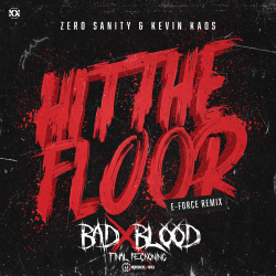Hit The Floor (E-Force Remix) (Unresolved Bad Blood FR Edit)