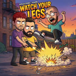 Watch Your Legs