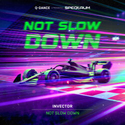 Not Slow Down