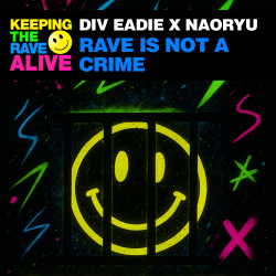 Rave Is Not A Crime