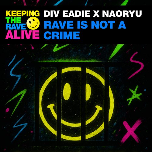 Rave Is Not A Crime