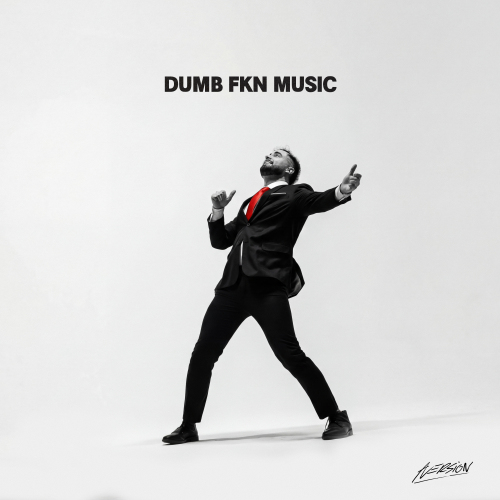 DUMB FKN MUSIC