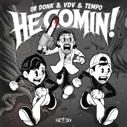 He Comin!