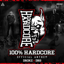 100% HARDCORE (Official Anthem)