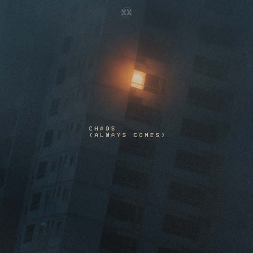 Chaos (Always Comes)