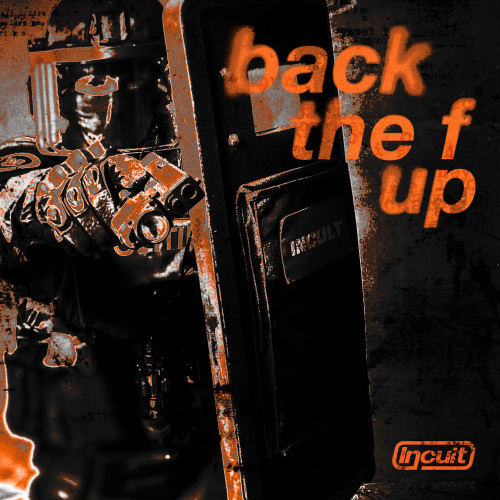 back the f up