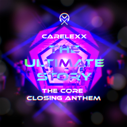 The Ultimate Story (The Core Closing Anthem 2024)