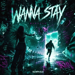 Wanna Stay