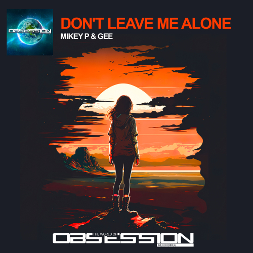 Don't Leave Me Alone