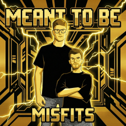 MEANT TO BE