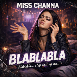 Blablabla (Stop calling me)