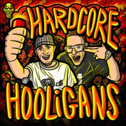 HARDCORE HOOLIGANS