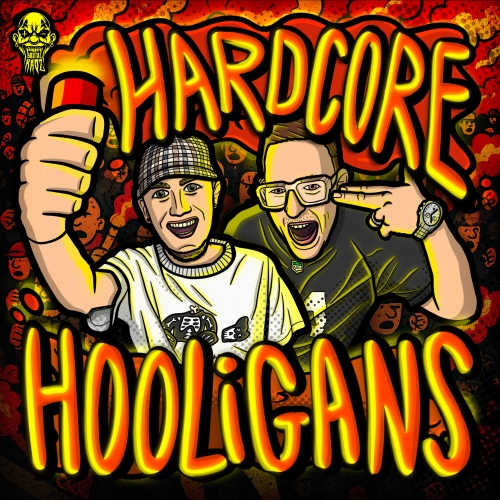 HARDCORE HOOLIGANS