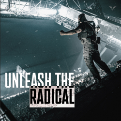 Unleash The Radical