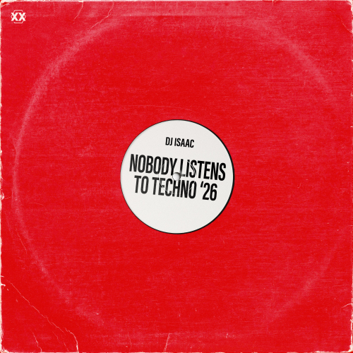 Nobody Listens To Techno '26