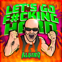 LET'S GO F#CKING HARD